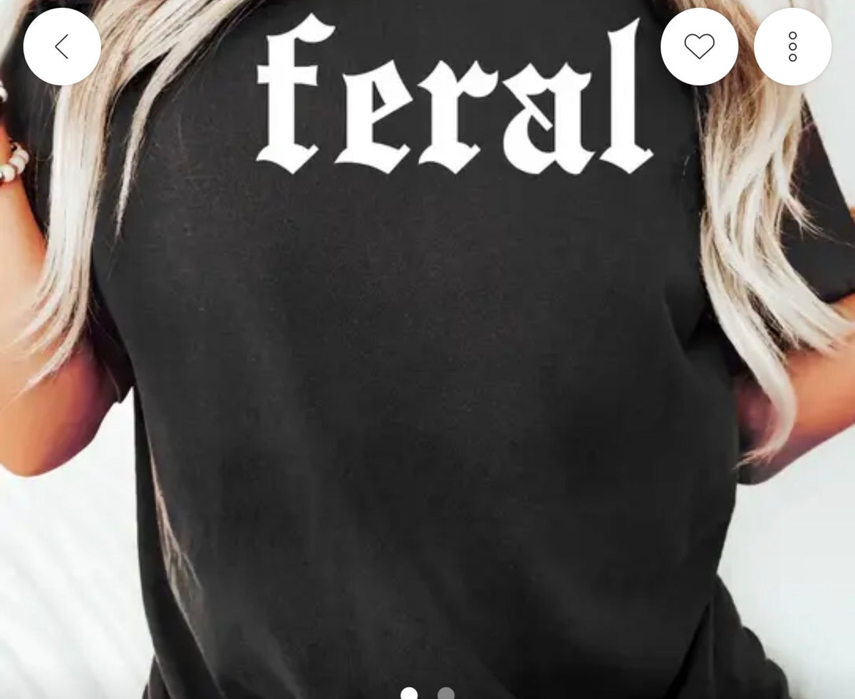 Feral T-shirt Print on demand